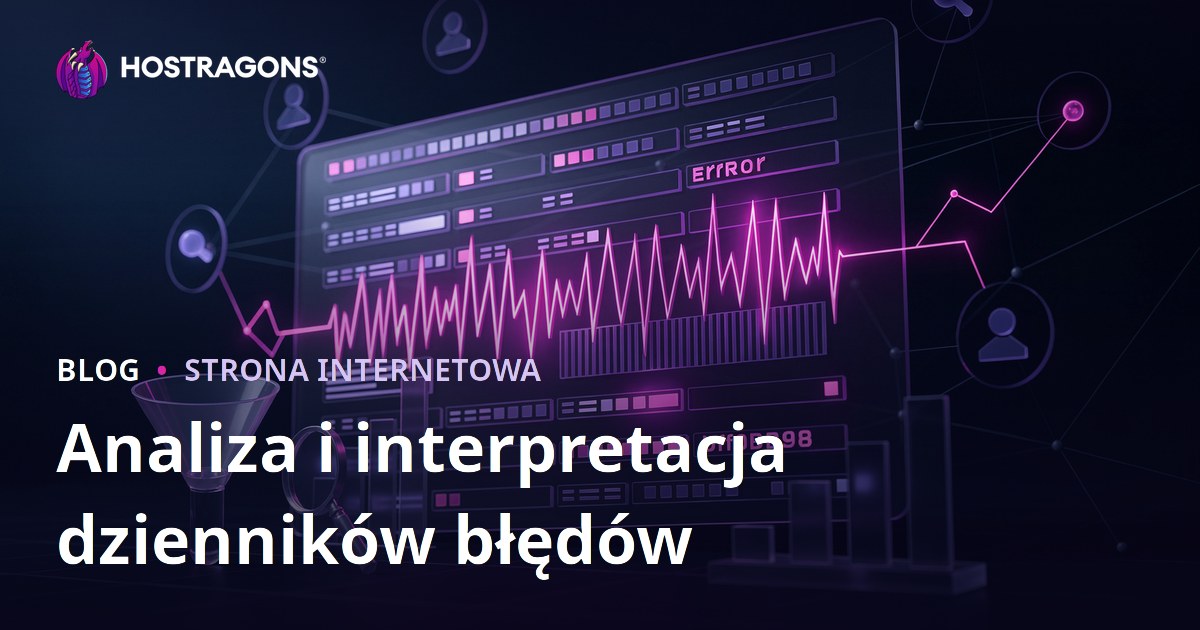 Analiza i interpretacja dzienników błędów