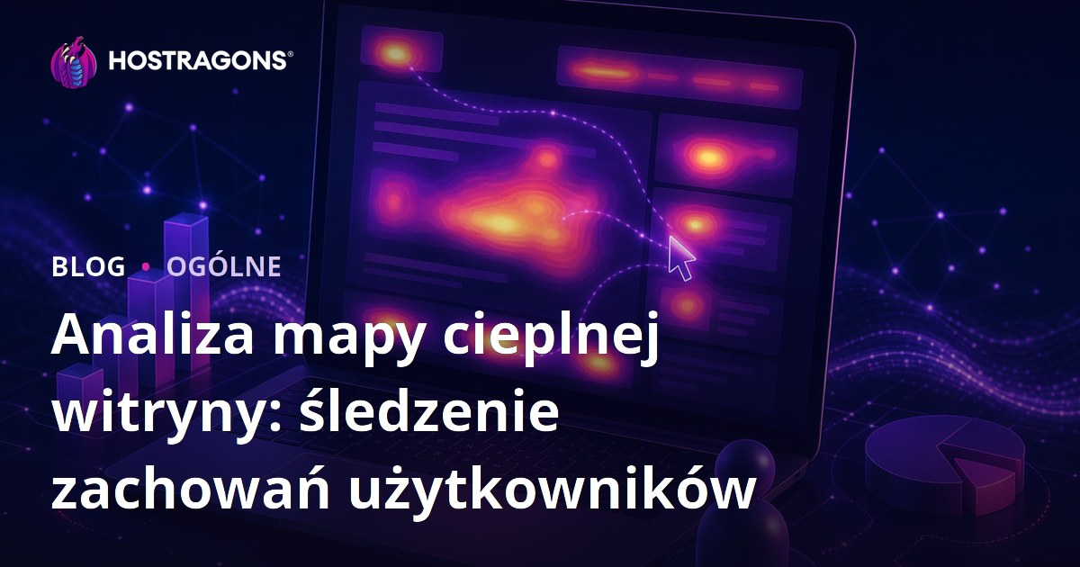 Analiza mapy cieplnej witryny: śledzenie zachowań użytkowników