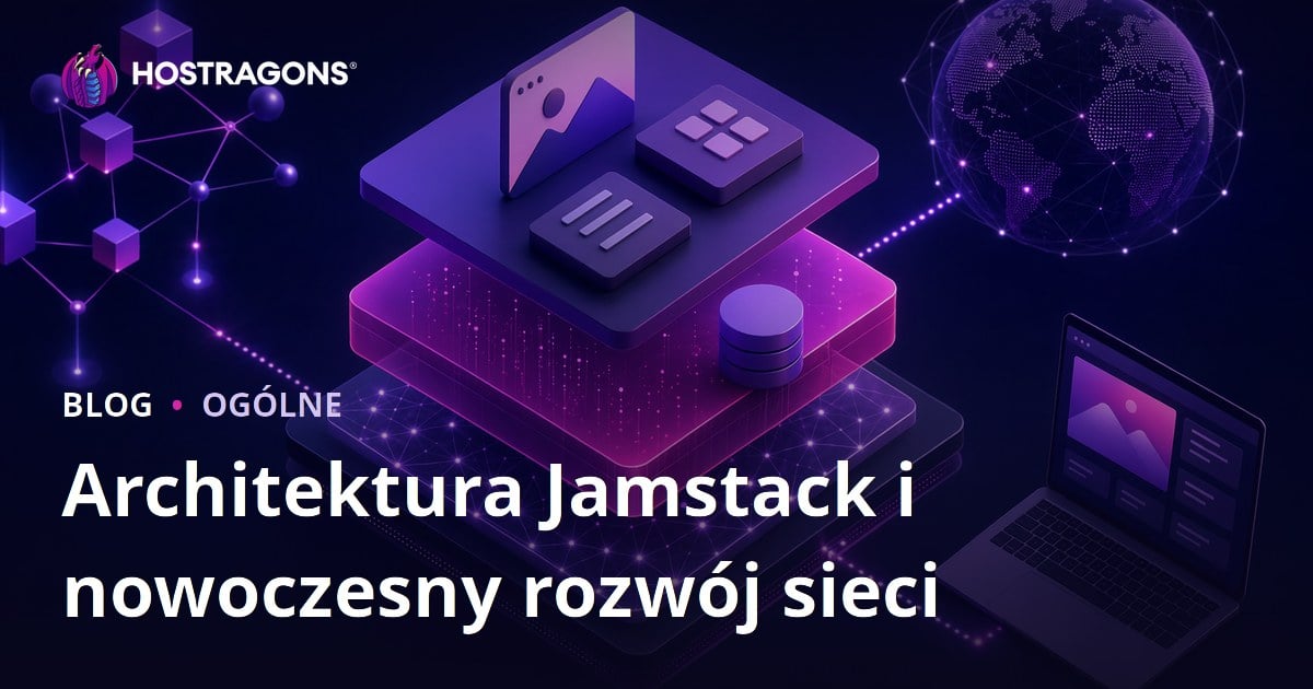 Architektura Jamstack i nowoczesny rozwój sieci