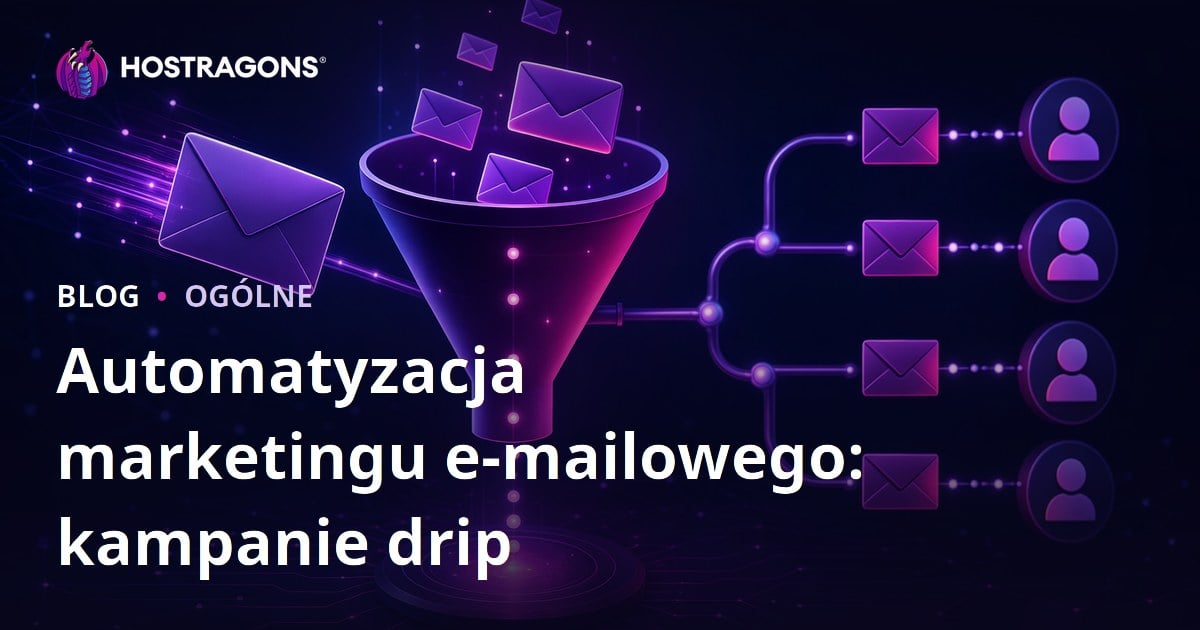 Automatyzacja marketingu e-mailowego: kampanie drip