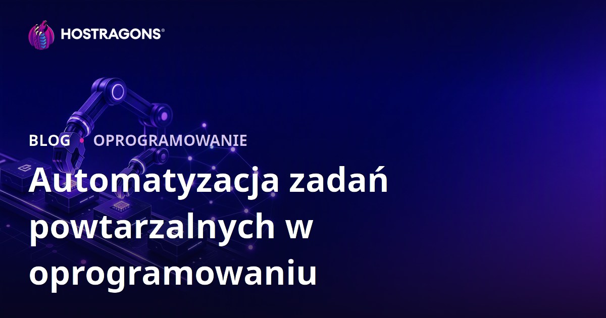 Automatyzacja zadań powtarzalnych w oprogramowaniu