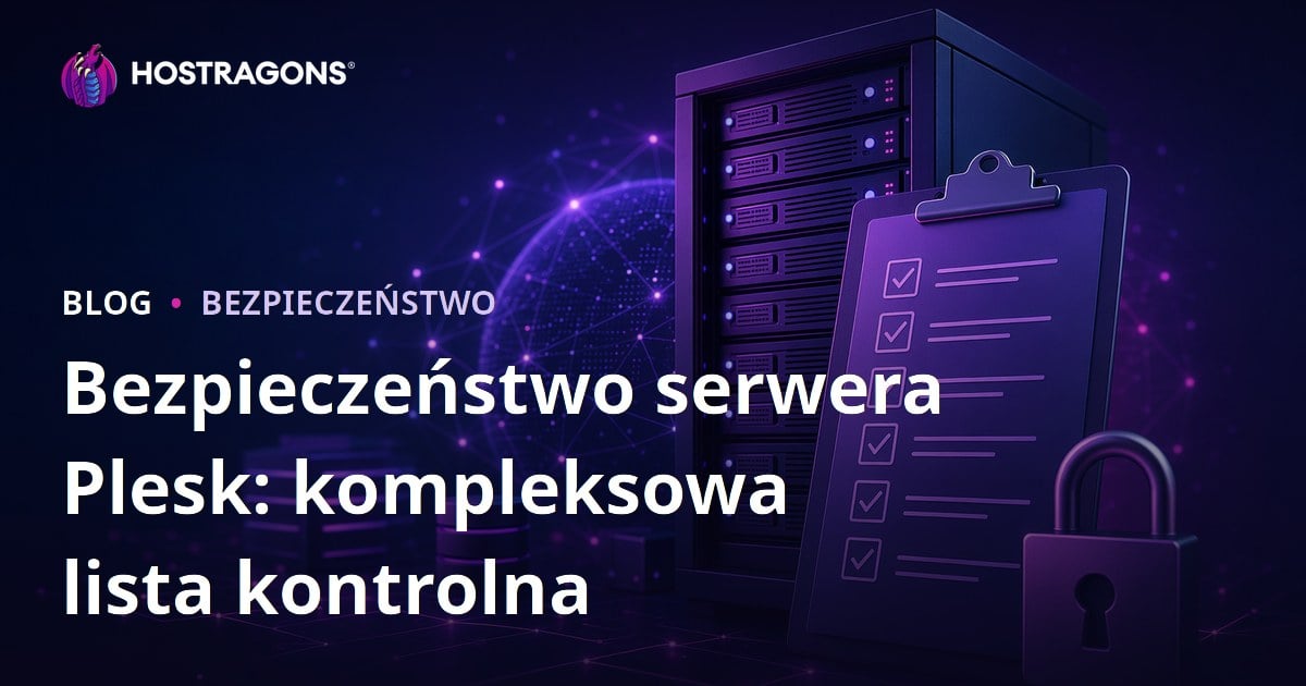 Bezpieczeństwo serwera Plesk: kompleksowa lista kontrolna