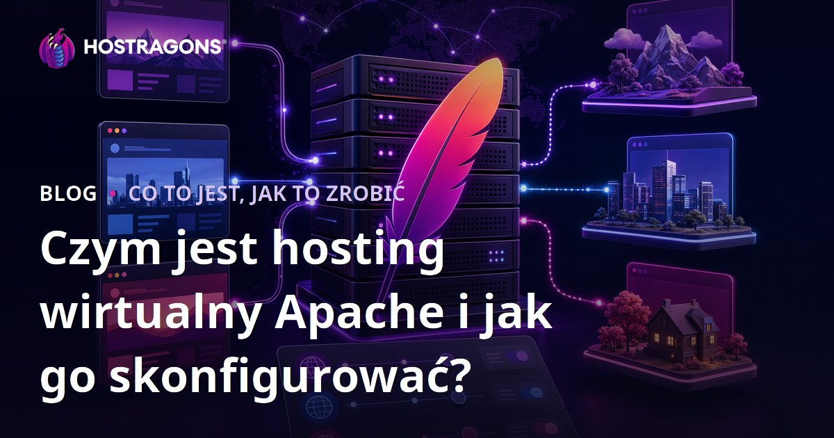 Czym jest hosting wirtualny Apache i jak go skonfigurować?