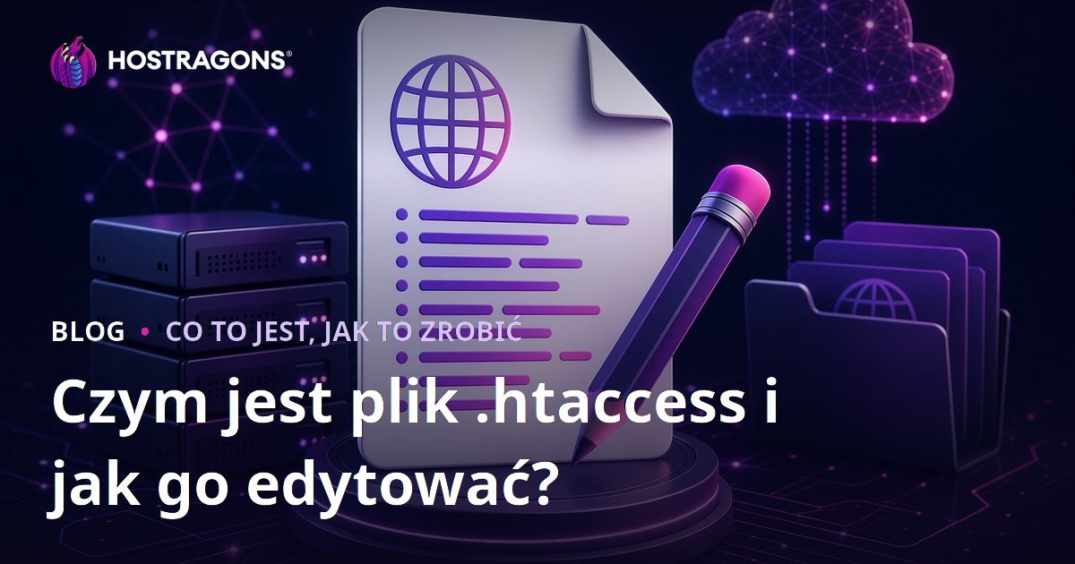 Czym jest plik .htaccess i jak go edytować?