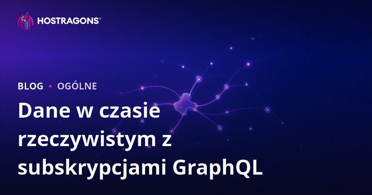 Dane w czasie rzeczywistym z subskrypcjami GraphQL