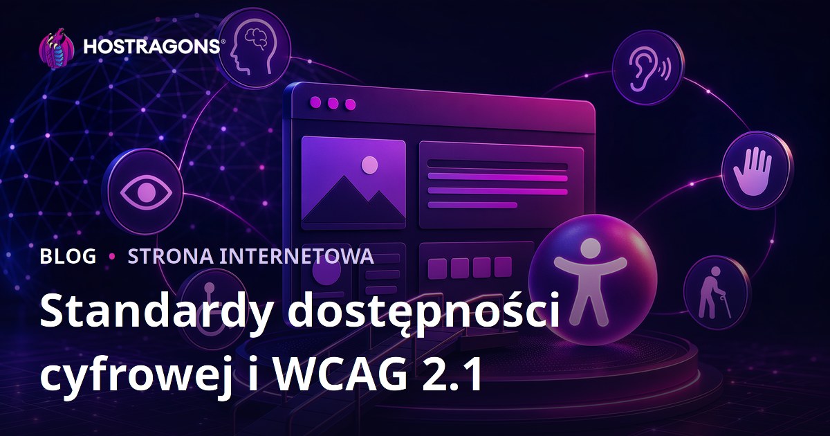 Standardy dostępności cyfrowej i WCAG 2.1