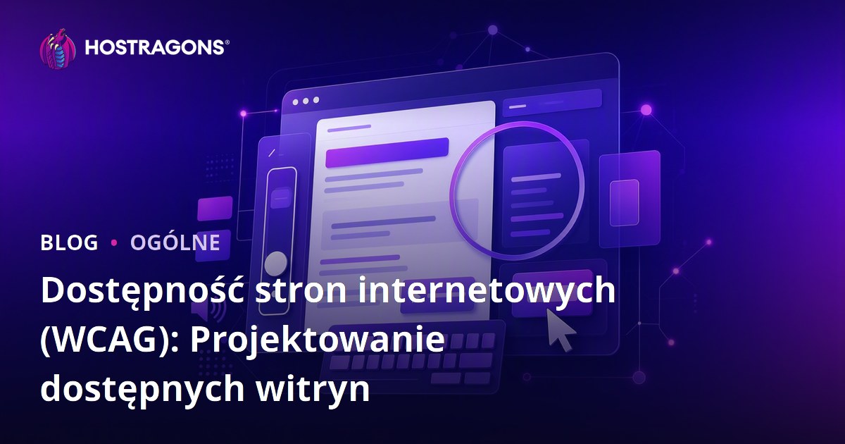 Dostępność stron internetowych (WCAG): Projektowanie dostępnych witryn
