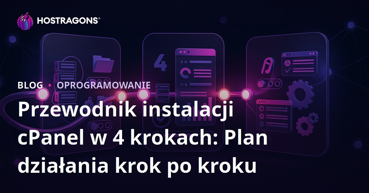 Przewodnik instalacji cPanel w 4 krokach: Plan działania krok po kroku