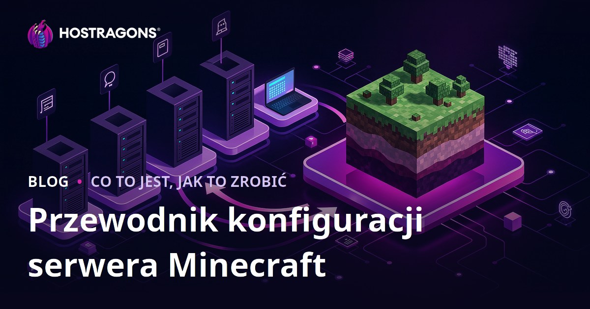 Przewodnik konfiguracji serwera Minecraft