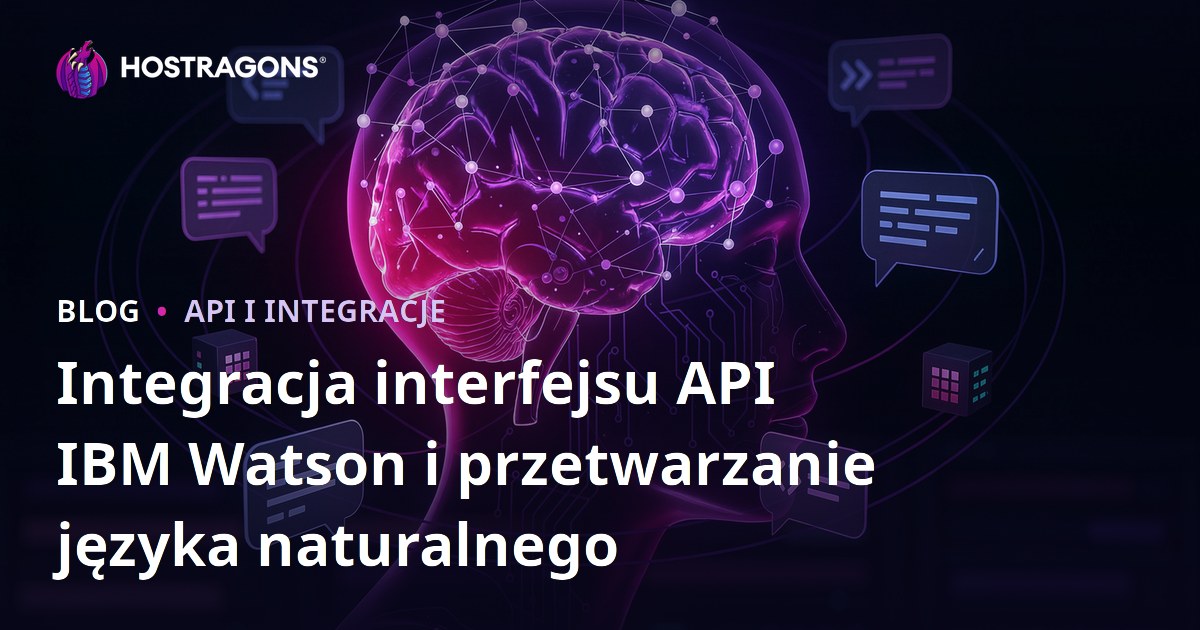 Integracja interfejsu API IBM Watson i przetwarzanie języka naturalnego