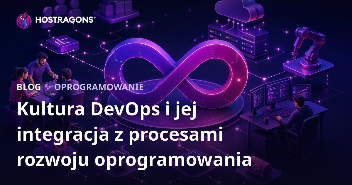 Kultura DevOps i jej integracja z procesami rozwoju oprogramowania