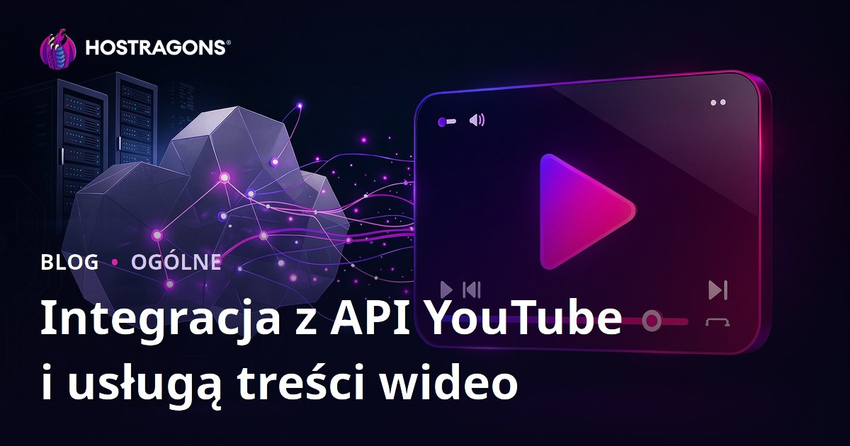 Integracja z API YouTube i usługą treści wideo