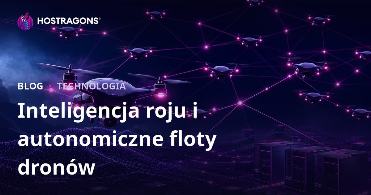 Inteligencja roju i autonomiczne floty dronów