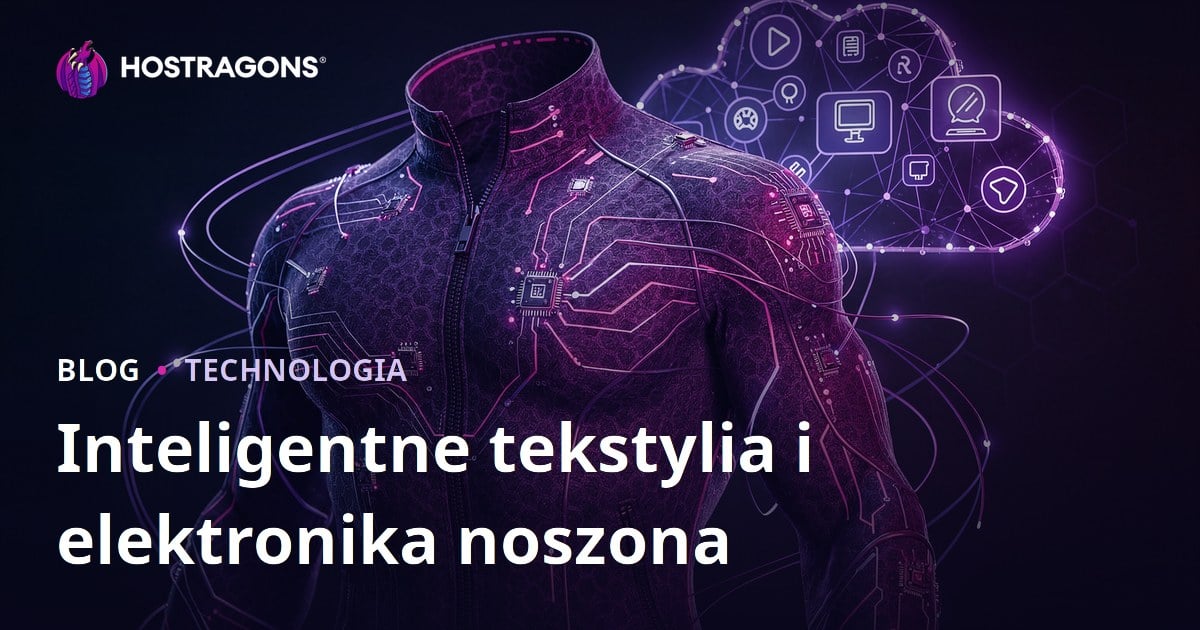 Inteligentne tekstylia i elektronika noszona