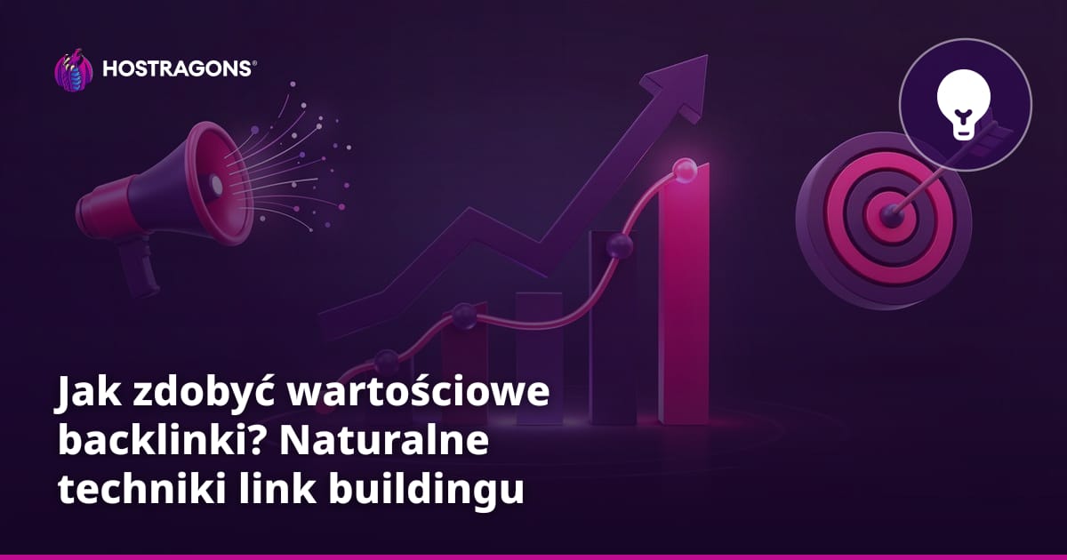 Jak zdobyć wartościowe backlinki? Naturalne techniki link buildingu