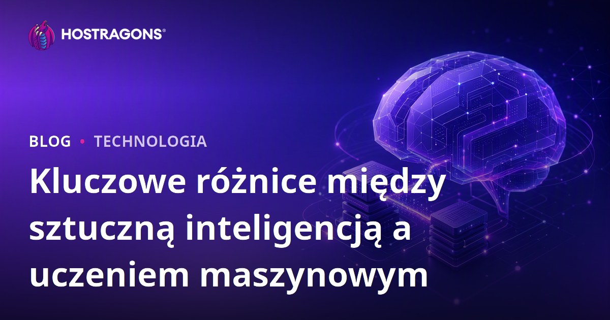 Kluczowe różnice między sztuczną inteligencją a uczeniem maszynowym