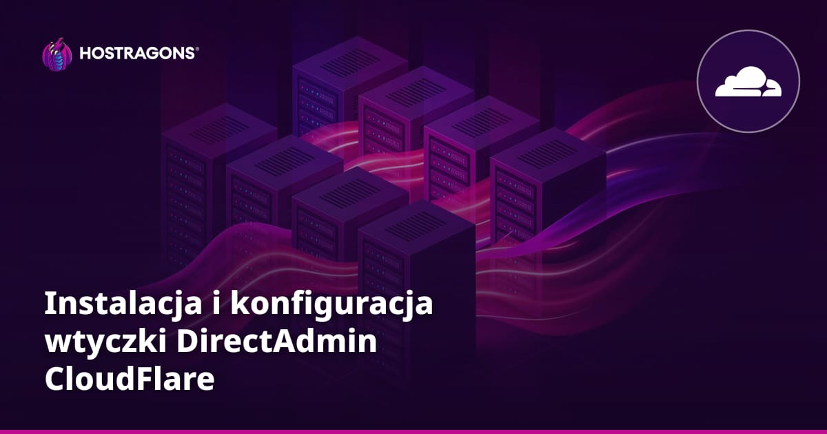 Instalacja i konfiguracja wtyczki DirectAdmin CloudFlare