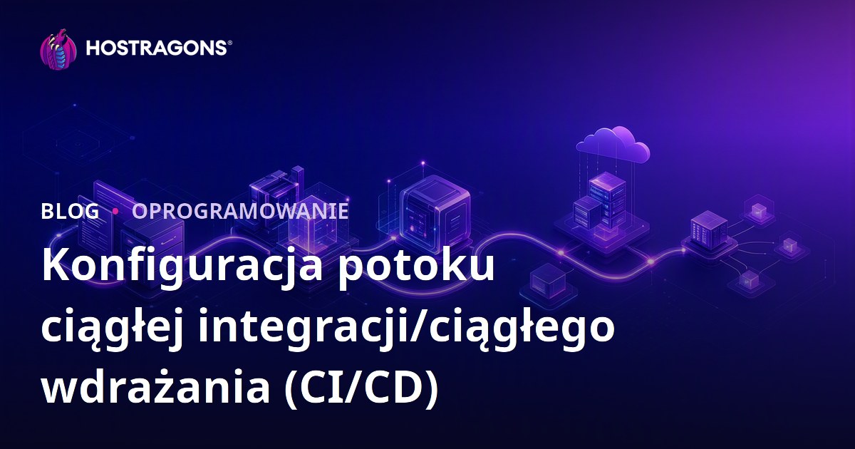 Konfiguracja potoku ciągłej integracji/ciągłego wdrażania (CI/CD)