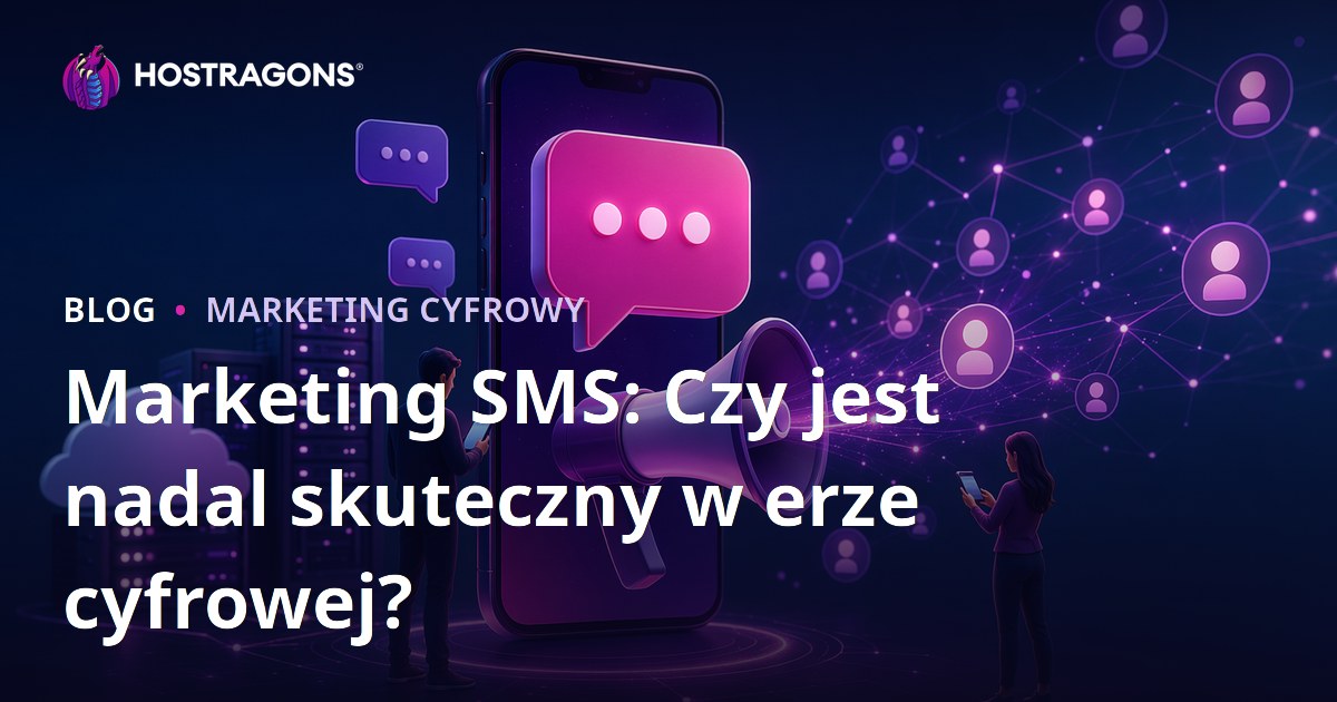 Marketing SMS: Czy jest nadal skuteczny w erze cyfrowej?