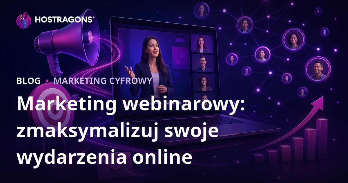 Marketing webinarowy: zmaksymalizuj swoje wydarzenia online
