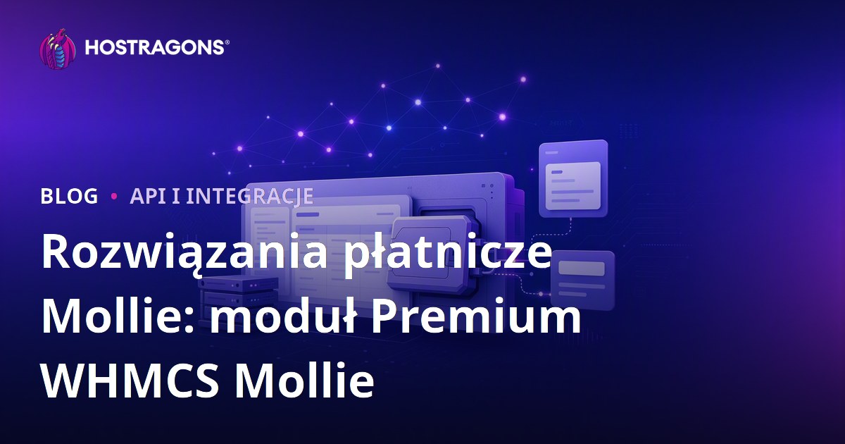 Rozwiązania płatnicze Mollie: moduł Premium WHMCS Mollie