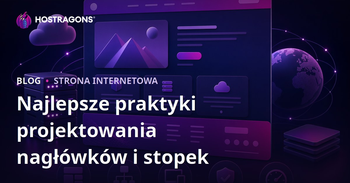Najlepsze praktyki projektowania nagłówków i stopek