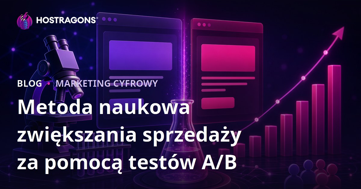 Metoda naukowa zwiększania sprzedaży za pomocą testów A/B