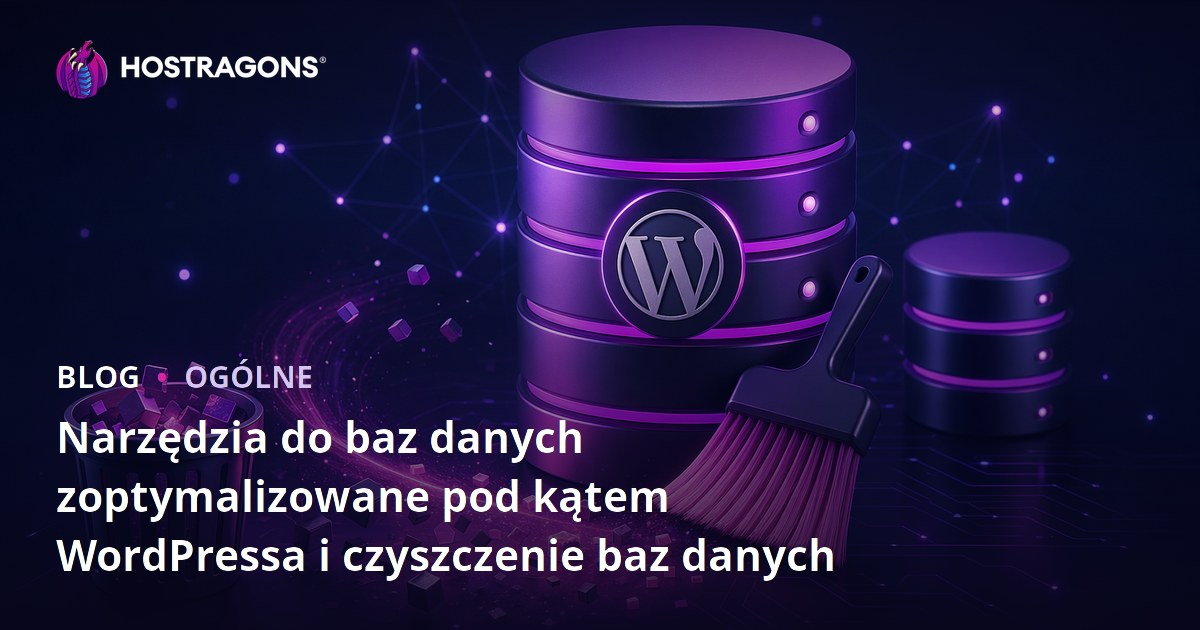 Narzędzia do baz danych zoptymalizowane pod kątem WordPressa i czyszczenie baz danych