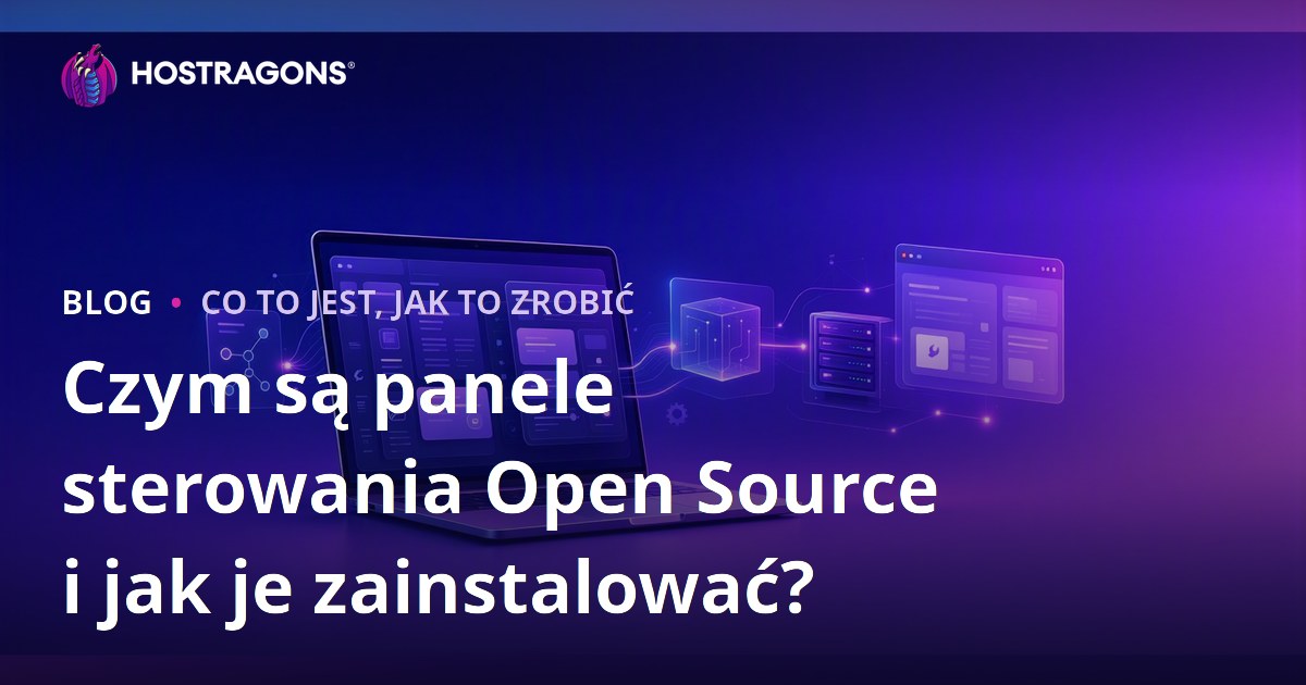 Czym są panele sterowania Open Source i jak je zainstalować?