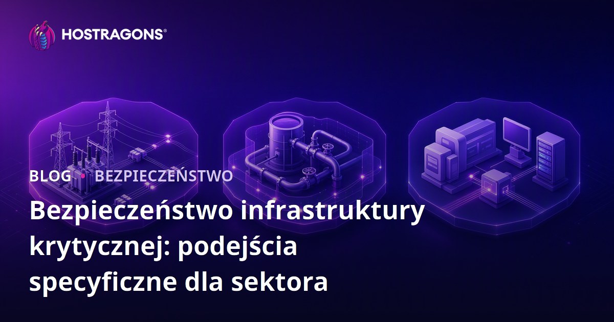 Bezpieczeństwo infrastruktury krytycznej: podejścia specyficzne dla sektora