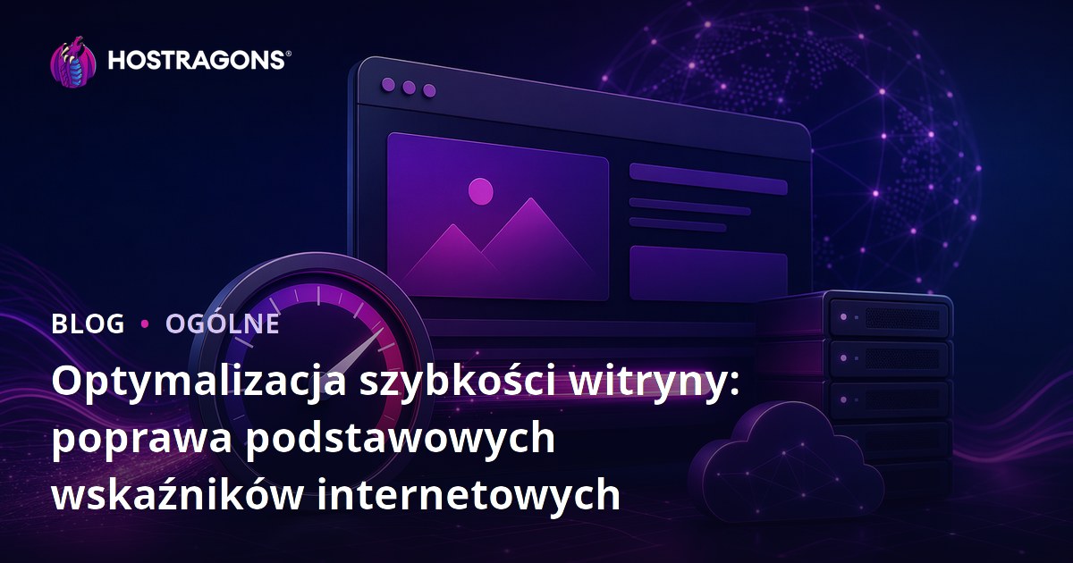 Optymalizacja szybkości witryny: poprawa podstawowych wskaźników internetowych