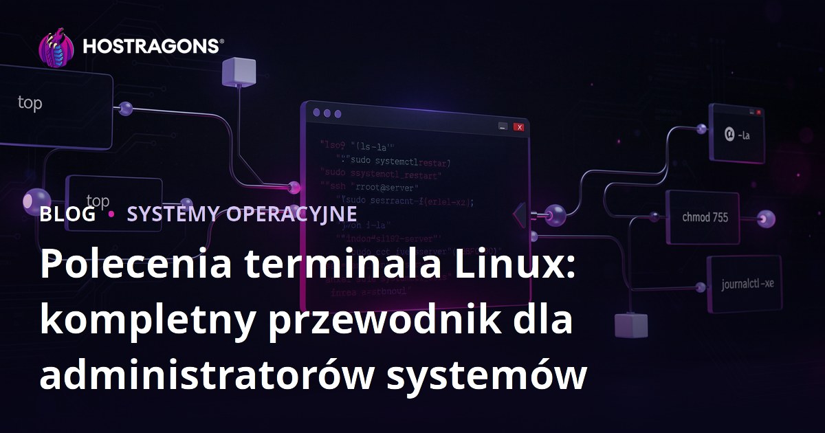 Polecenia terminala Linux: kompletny przewodnik dla administratorów systemów