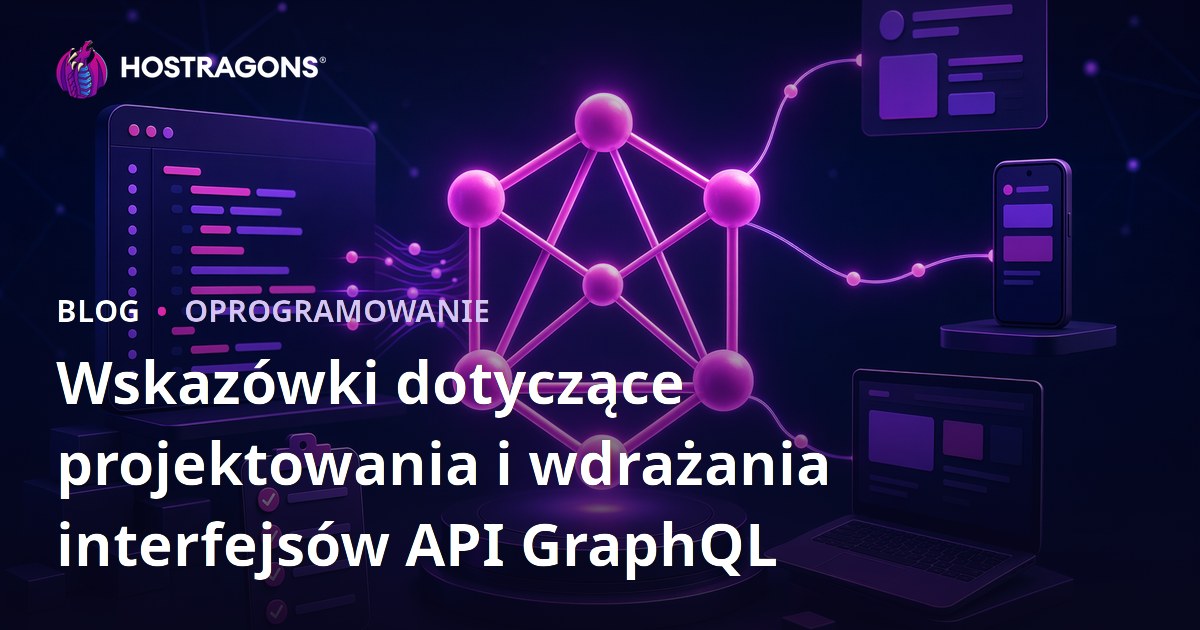 Wskazówki dotyczące projektowania i wdrażania interfejsów API GraphQL