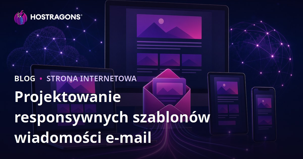 Projektowanie responsywnych szablonów wiadomości e-mail