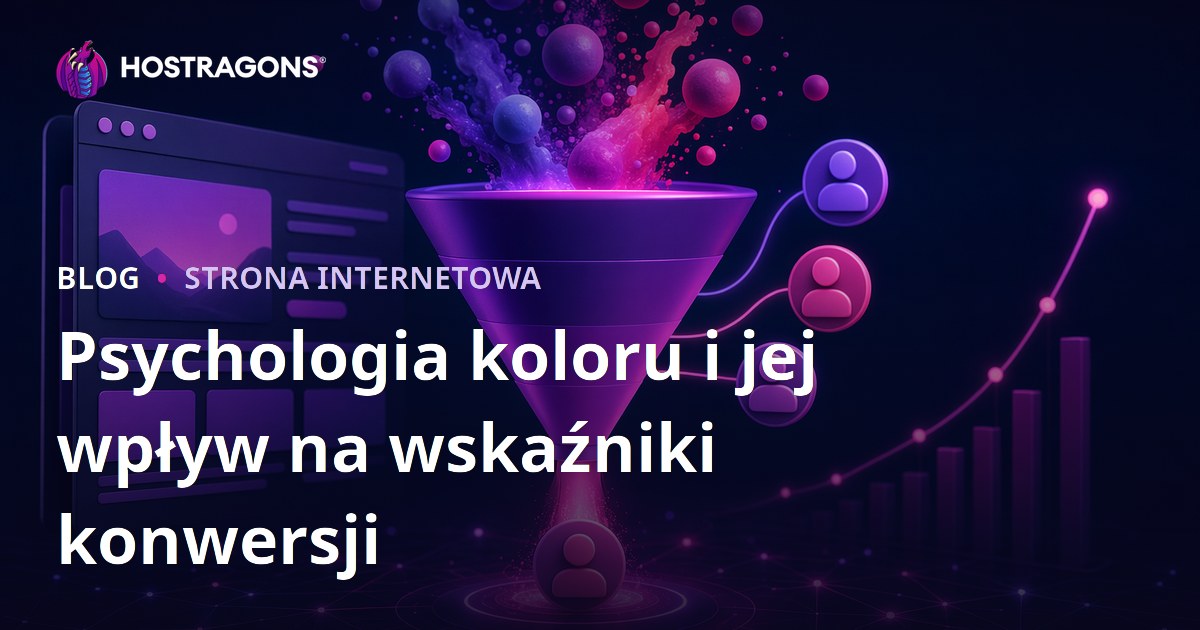 Psychologia koloru i jej wpływ na wskaźniki konwersji