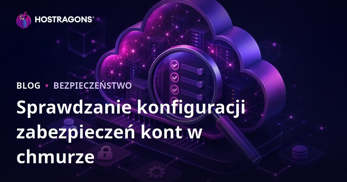 Sprawdzanie konfiguracji zabezpieczeń kont w chmurze