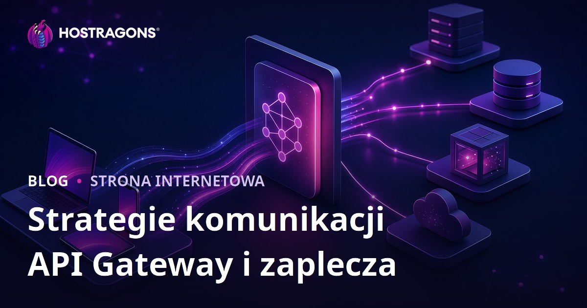 Strategie komunikacji API Gateway i zaplecza