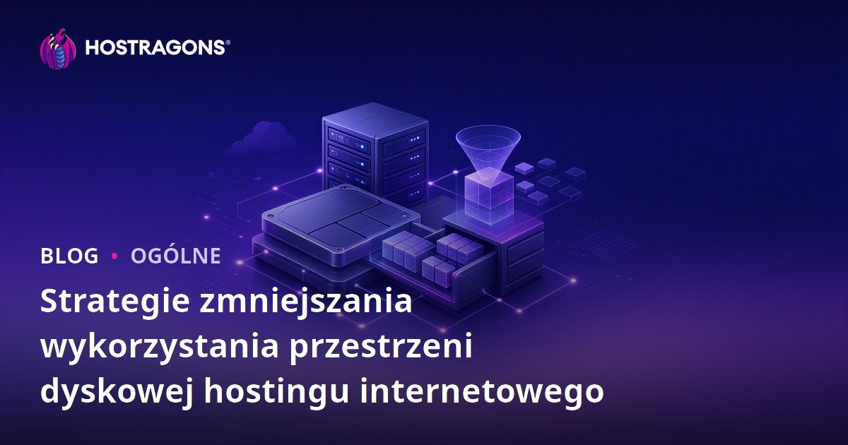 Strategie zmniejszania wykorzystania przestrzeni dyskowej hostingu internetowego