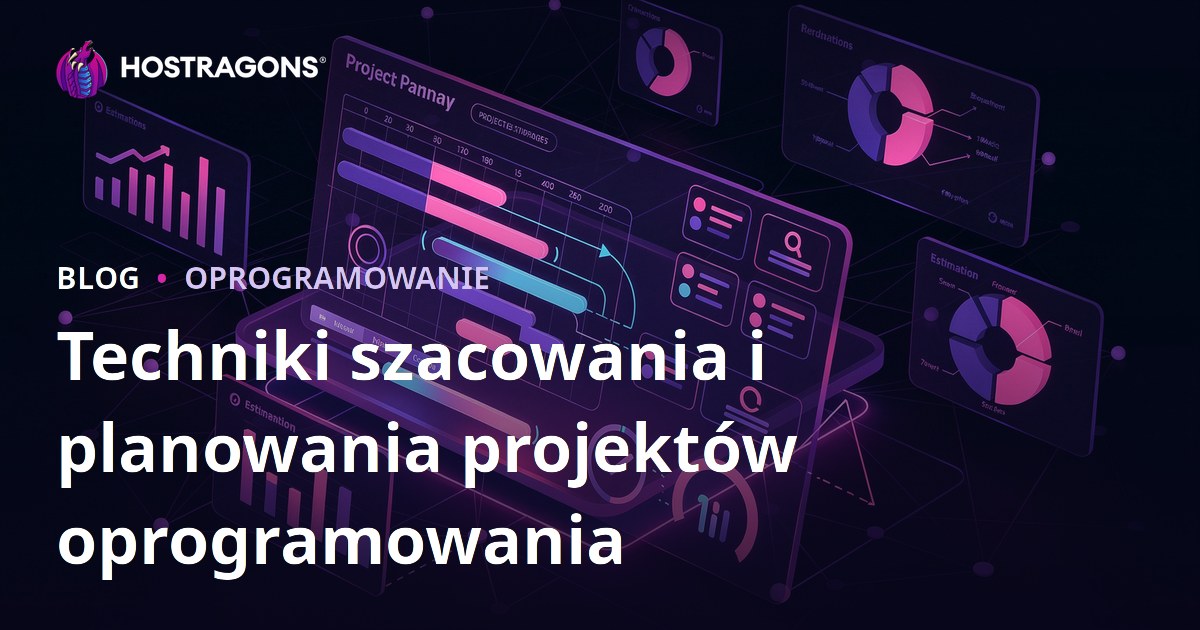 Techniki szacowania i planowania projektów oprogramowania