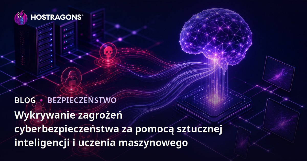Wykrywanie zagrożeń cyberbezpieczeństwa za pomocą sztucznej inteligencji i uczenia maszynowego