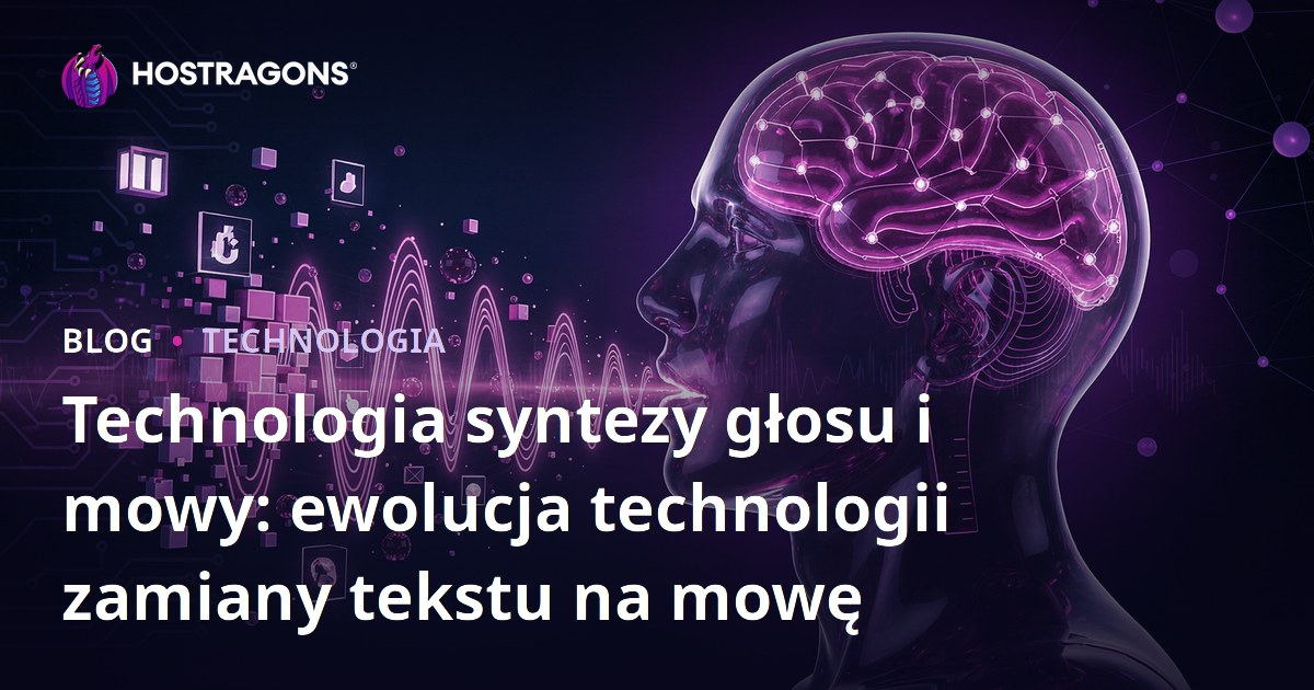 Technologia syntezy głosu i mowy: ewolucja technologii zamiany tekstu na mowę