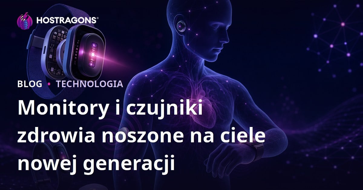 Monitory i czujniki zdrowia noszone na ciele nowej generacji