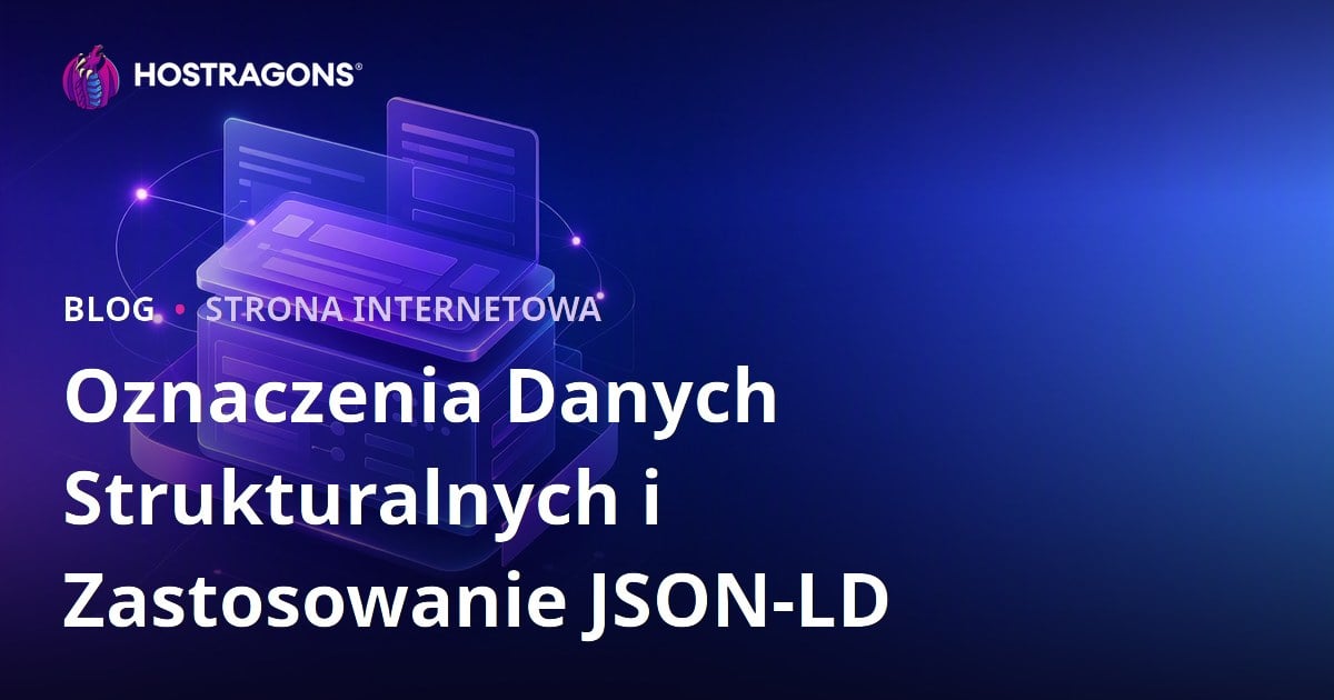 Oznaczenia Danych Strukturalnych i Zastosowanie JSON-LD