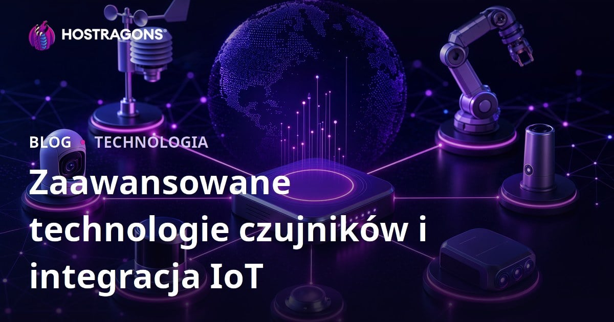 Zaawansowane technologie czujników i integracja IoT