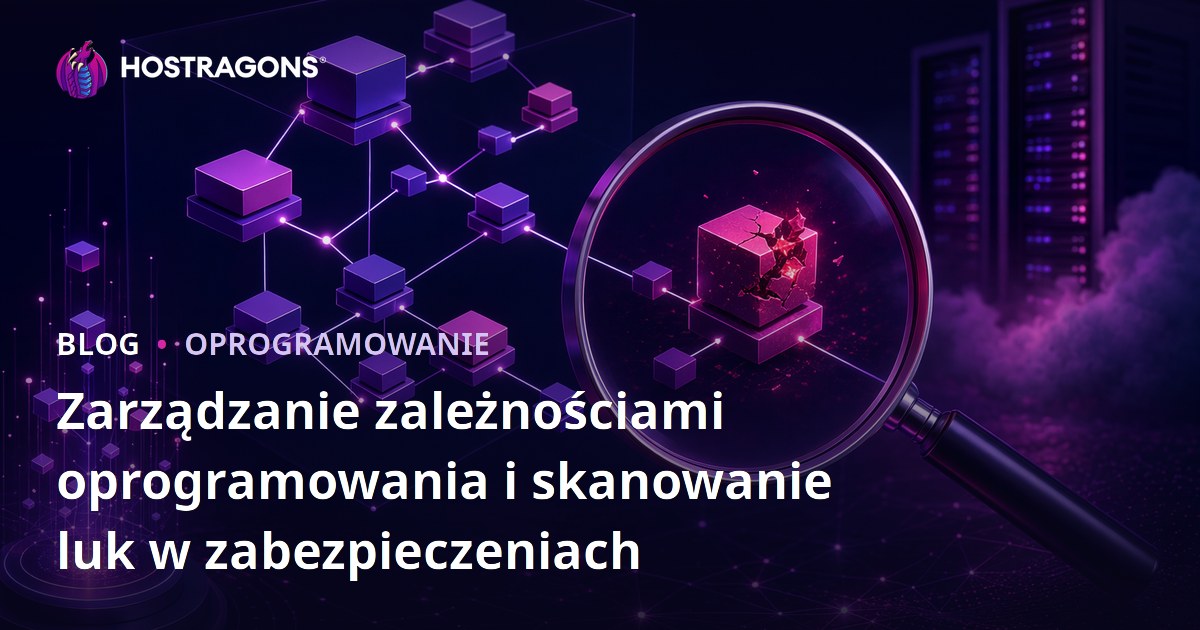 Zarządzanie zależnościami oprogramowania i skanowanie luk w zabezpieczeniach