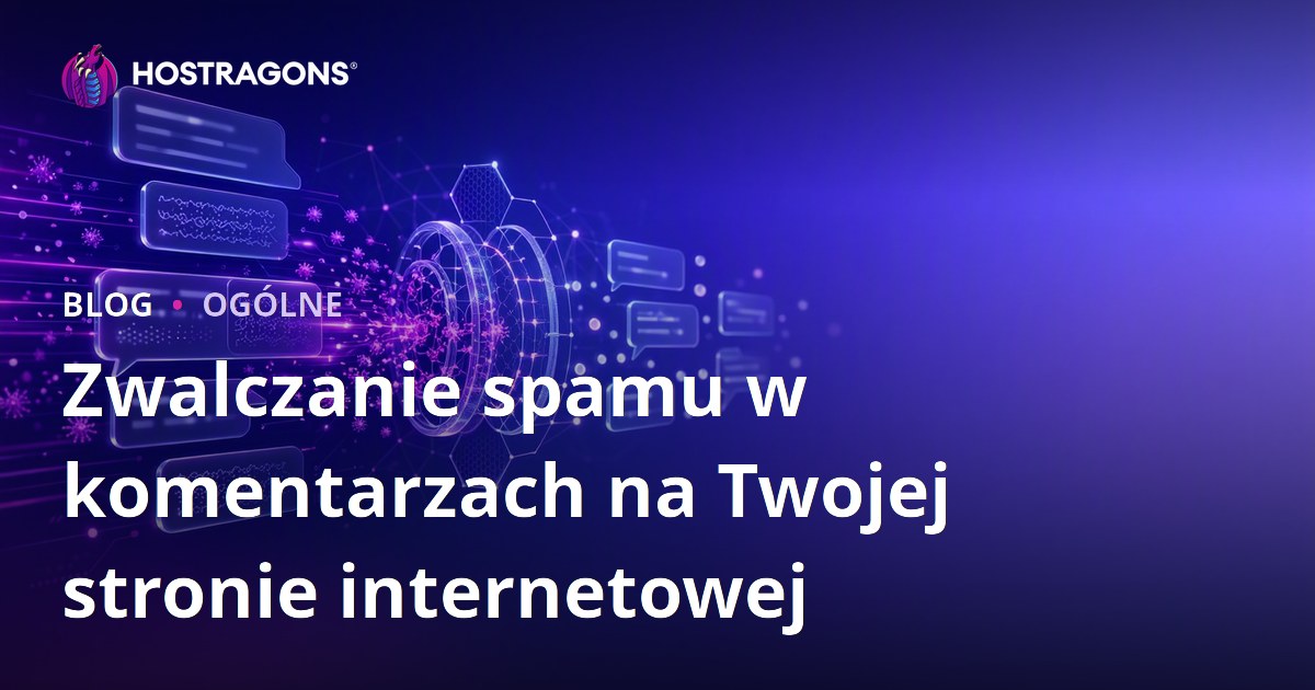 Zwalczanie spamu w komentarzach na Twojej stronie internetowej