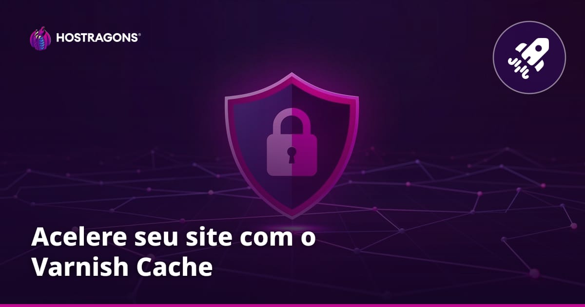 Acelere seu site com o Varnish Cache