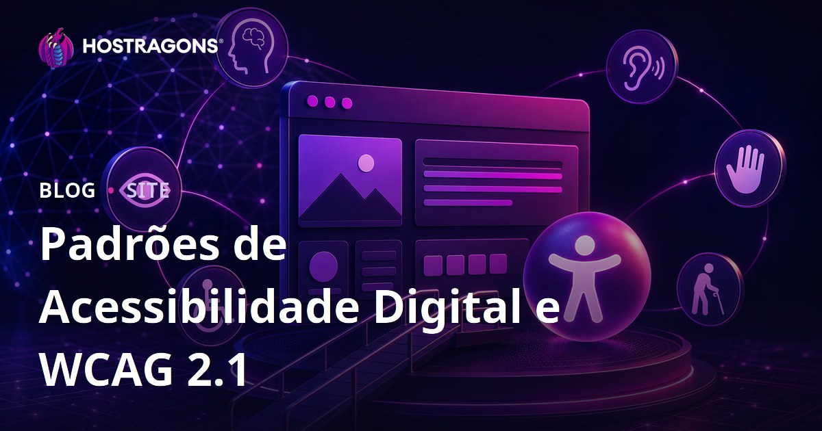 Padrões de Acessibilidade Digital e WCAG 2.1