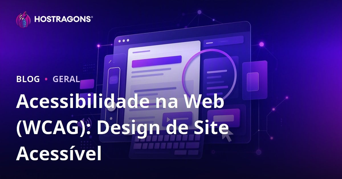 Acessibilidade na Web (WCAG): Design de Site Acessível