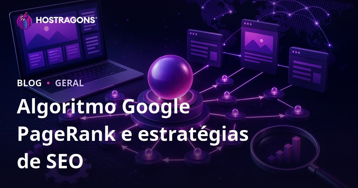 Algoritmo Google PageRank e estratégias de SEO